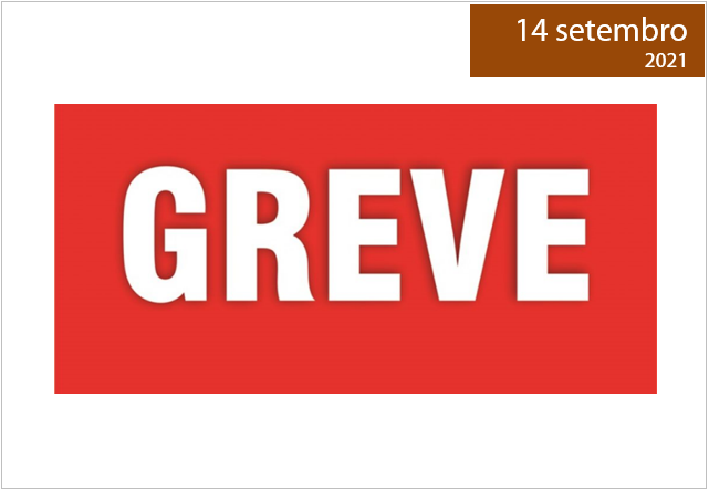 Read more about the article GREVE – 14 A 17 DE SETEMBRO