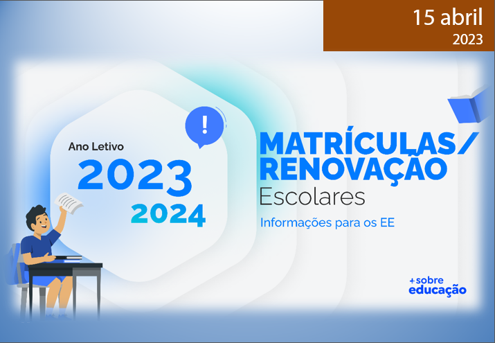 Read more about the article PROCEDIMENTOS PARA AS MATRÍCULAS E RENOVAÇÃO DE MATRÍCULA PARA O ANO ESCOLAR DE 2023/2024